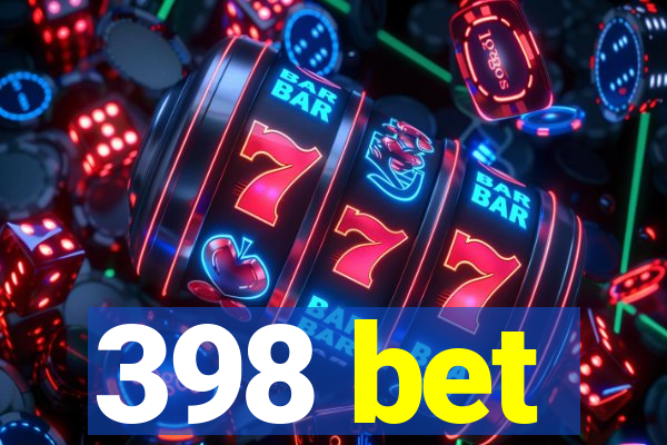 398 bet