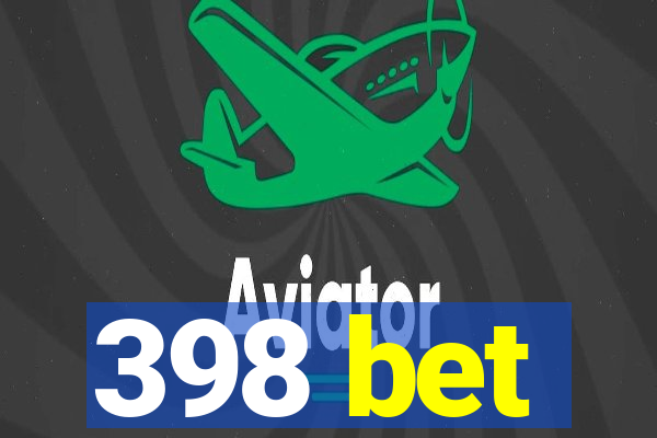 398 bet