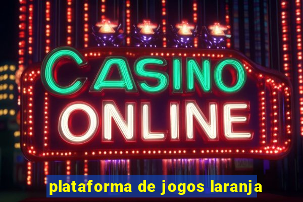 plataforma de jogos laranja