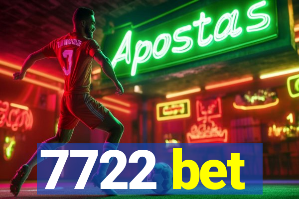 7722 bet