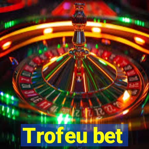 Trofeu bet