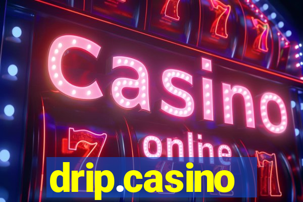 drip.casino