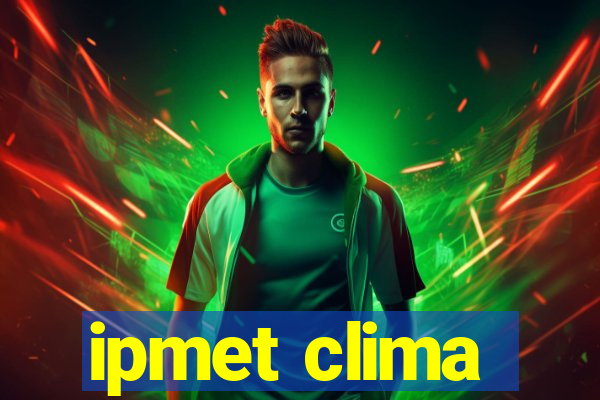 ipmet clima