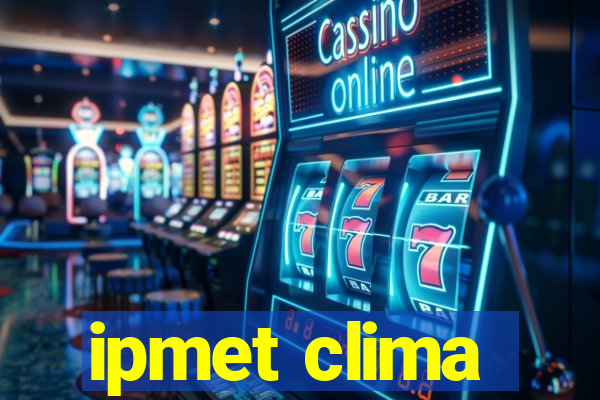 ipmet clima