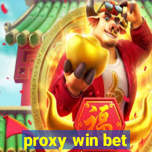 proxy win bet