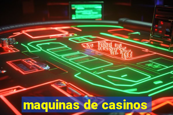 maquinas de casinos