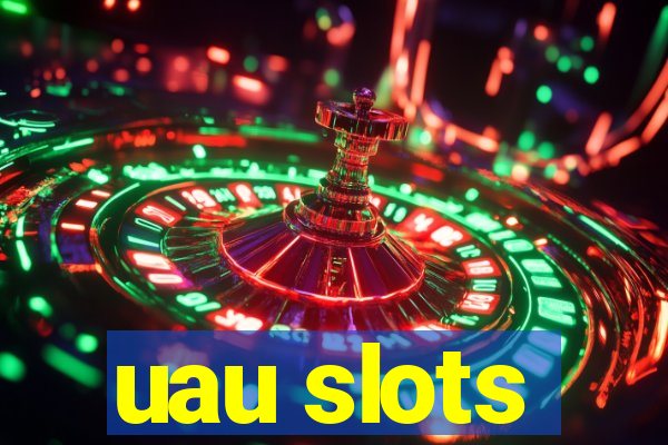 uau slots