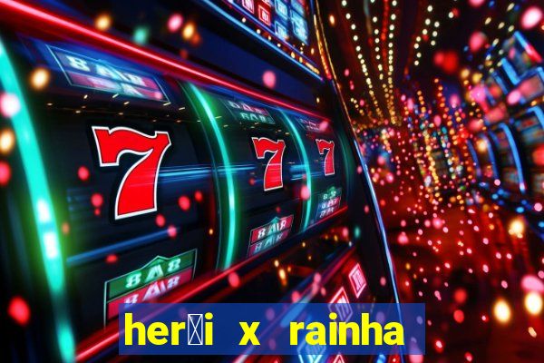 her贸i x rainha dos dem么nios