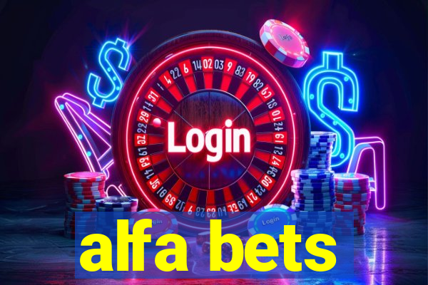 alfa bets