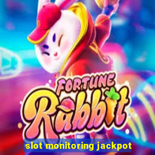 slot monitoring jackpot