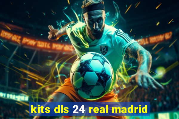 kits dls 24 real madrid