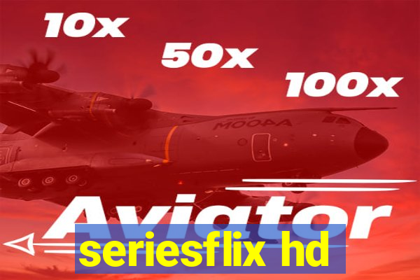 seriesflix hd