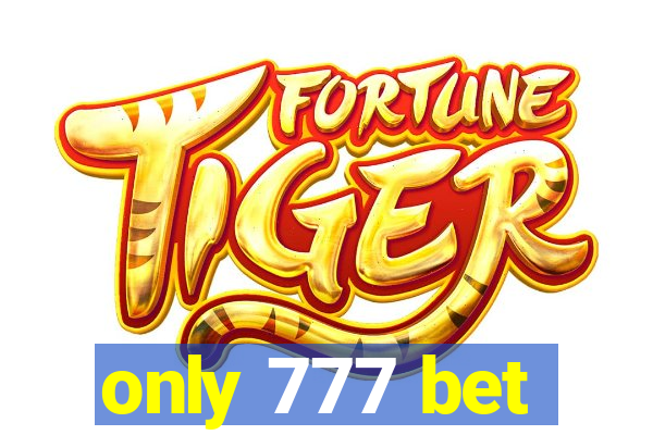 only 777 bet