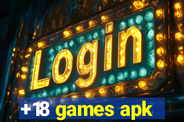 +18 games apk