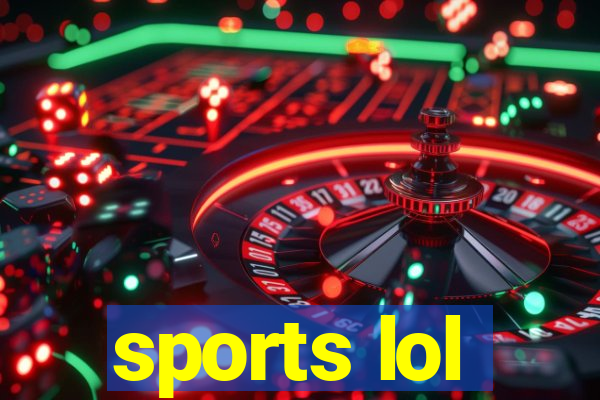 sports lol