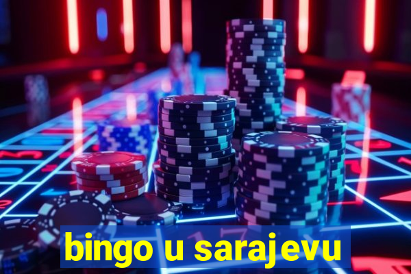 bingo u sarajevu