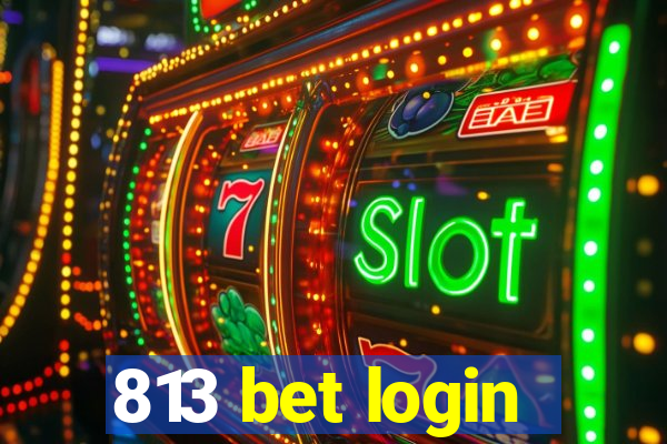 813 bet login