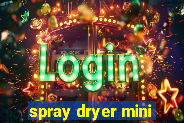 spray dryer mini