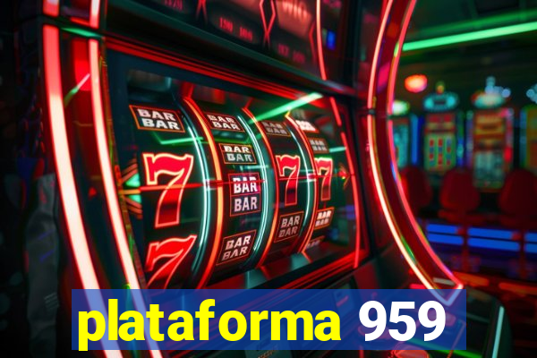 plataforma 959