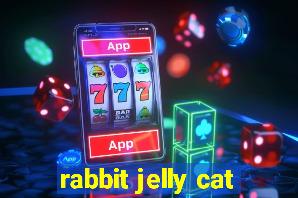 rabbit jelly cat