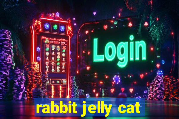 rabbit jelly cat