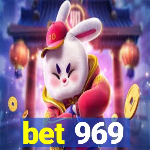 bet 969