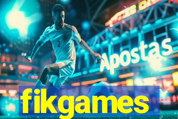 fikgames