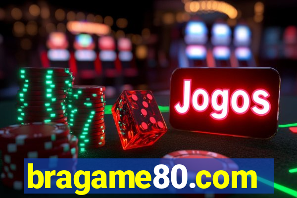 bragame80.com