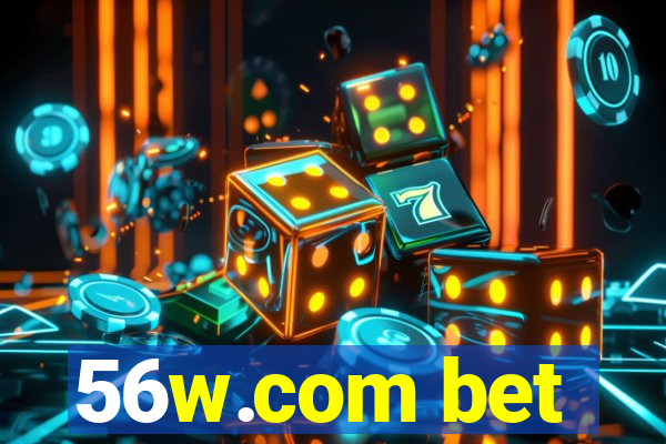 56w.com bet