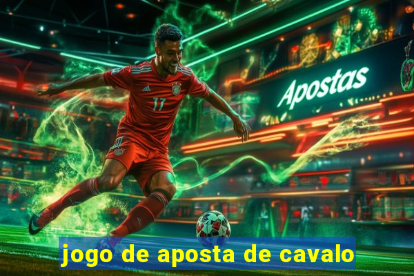 jogo de aposta de cavalo