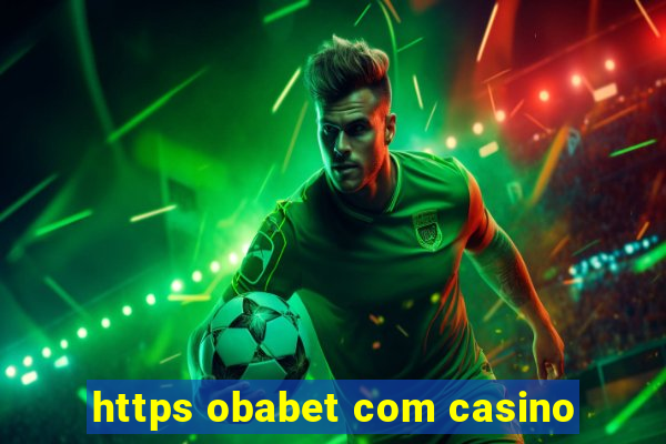 https obabet com casino