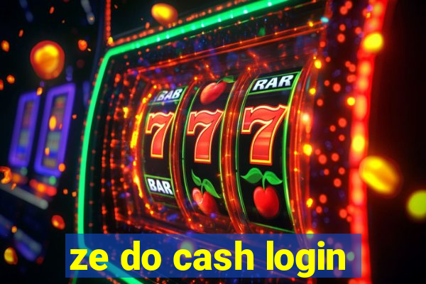 ze do cash login