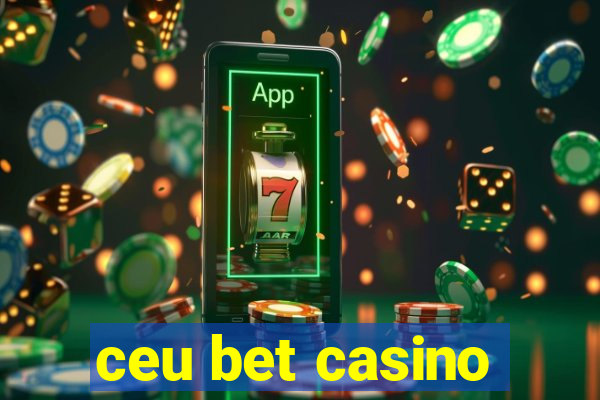 ceu bet casino