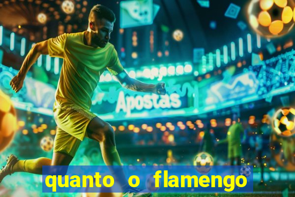 quanto o flamengo ta pagando no jogo de hoje