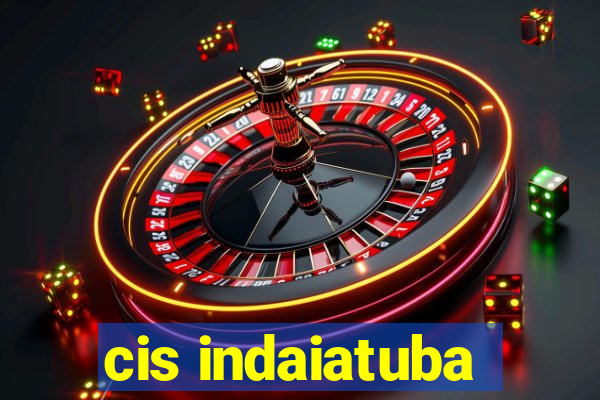 cis indaiatuba