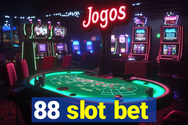 88 slot bet