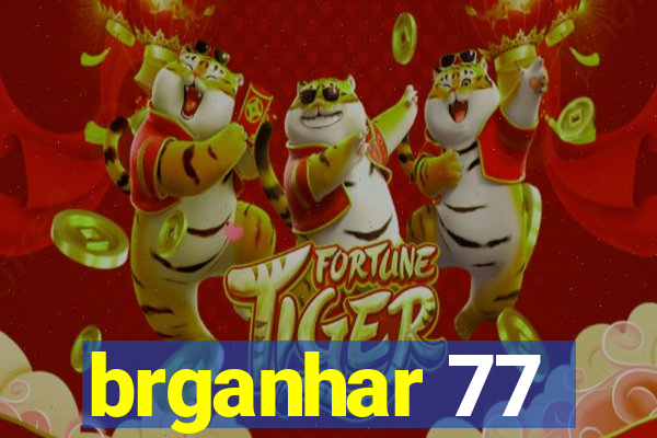 brganhar 77