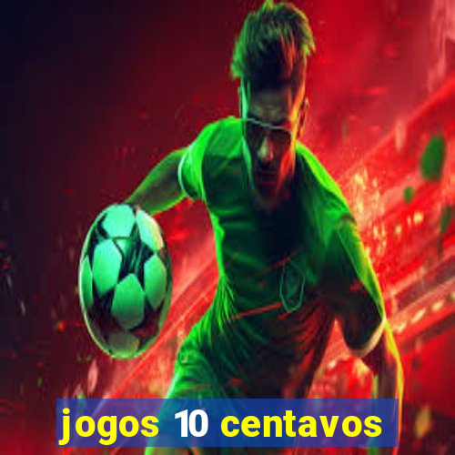 jogos 10 centavos