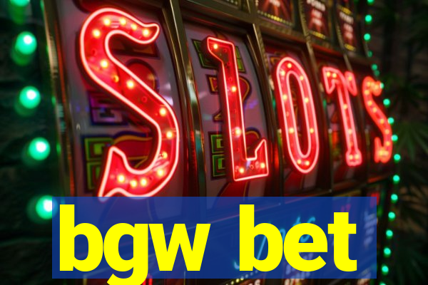 bgw bet