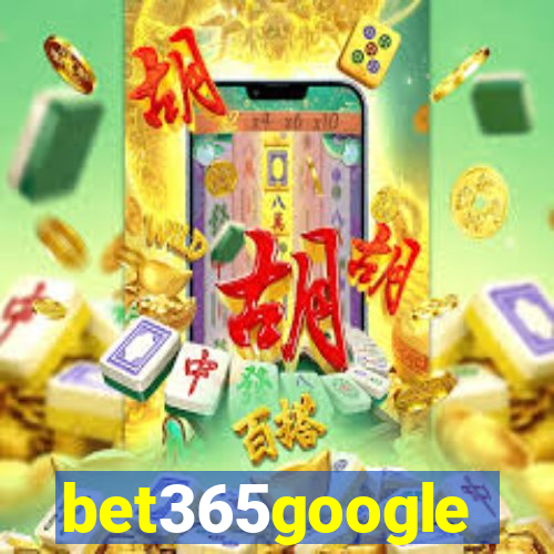 bet365google