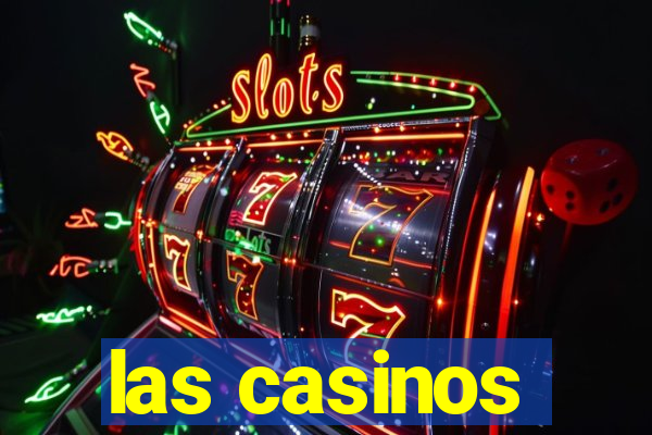 las casinos