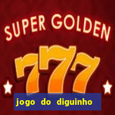 jogo do diguinho para ganhar dinheiro