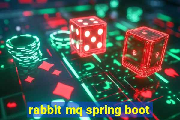 rabbit mq spring boot