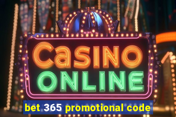 bet 365 promotional code