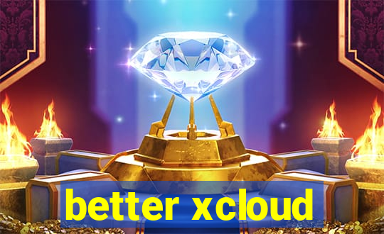 better xcloud