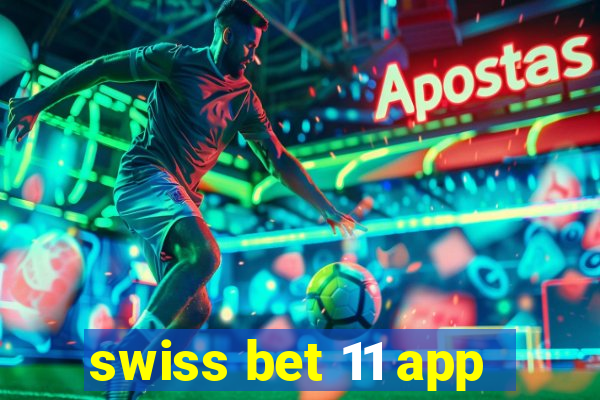 swiss bet 11 app