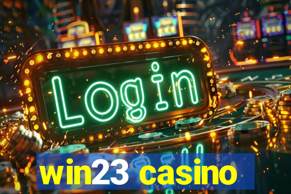 win23 casino