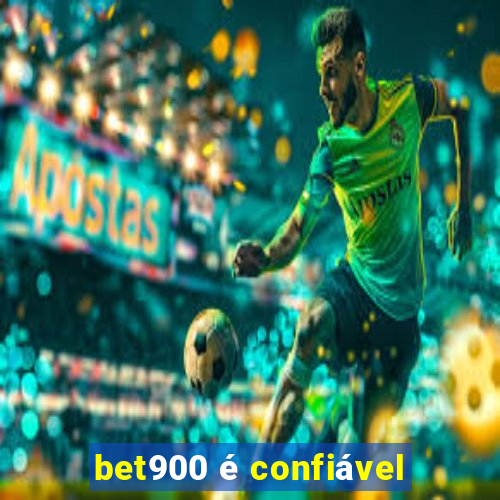 bet900 é confiável