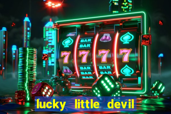 lucky little devil slot free play