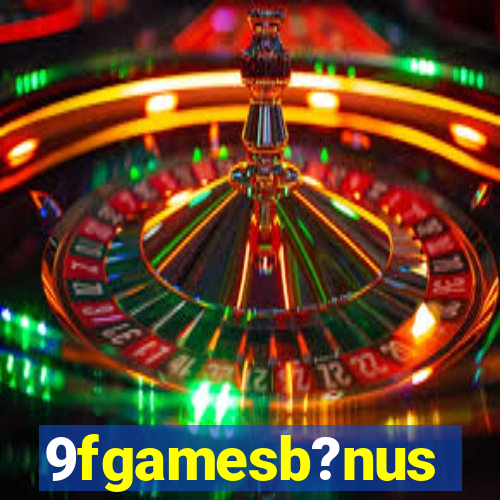 9fgamesb?nus